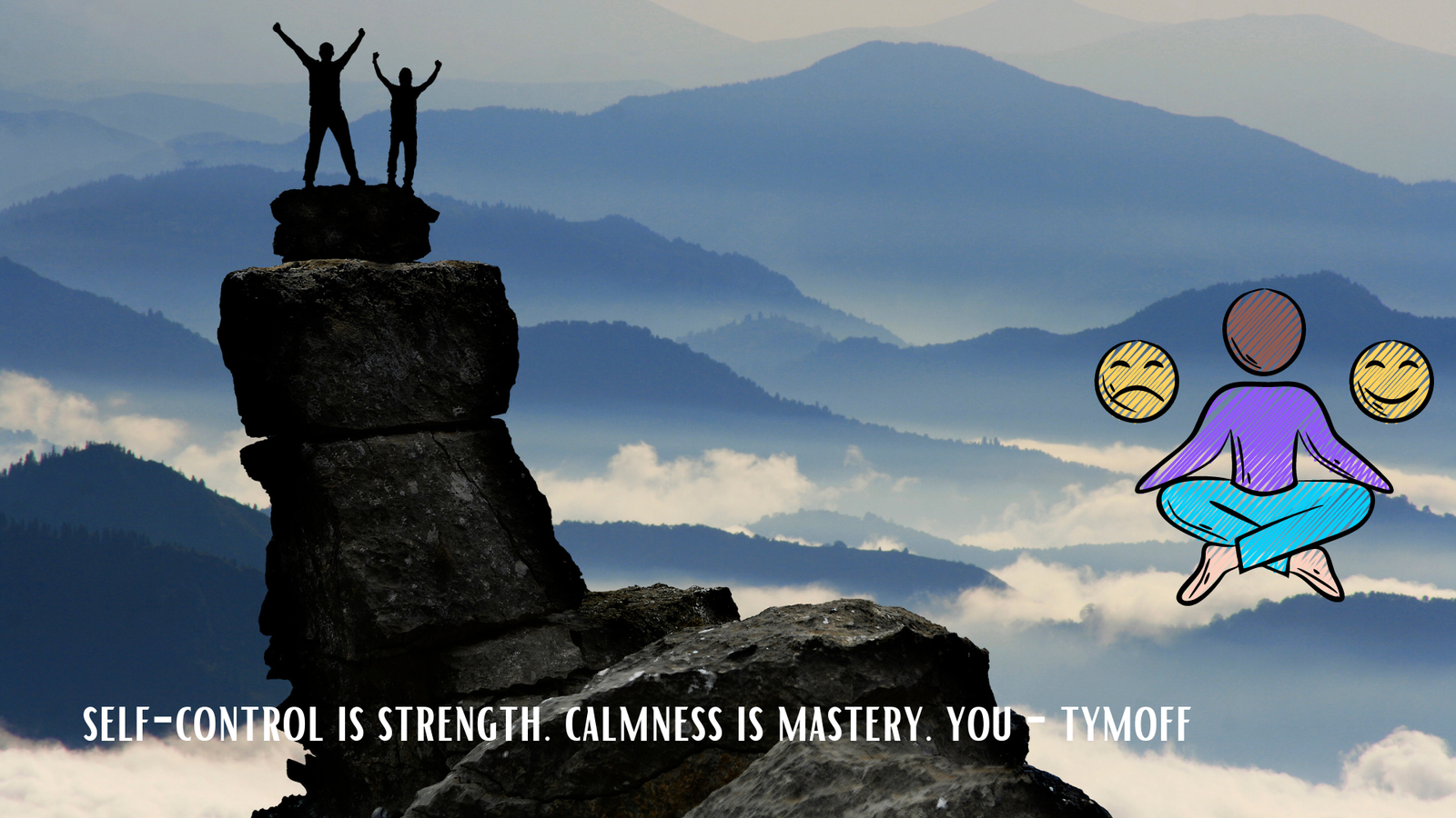 self-control is strength. calmness is mastery. you - tymoff